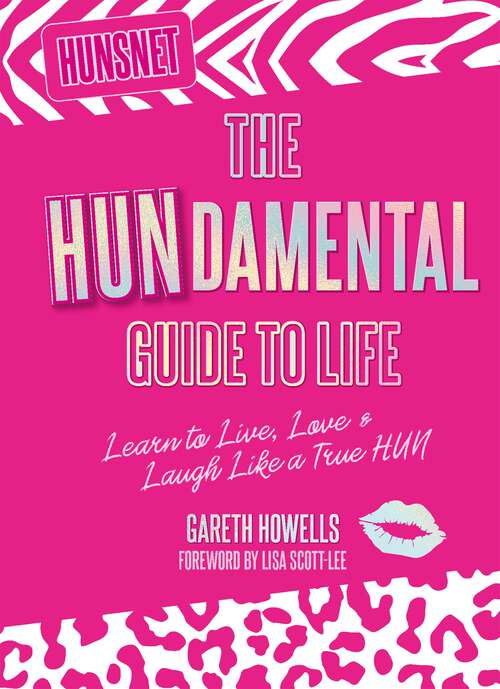 Book cover of The Hundamental Guide to Life: Learn to Live, Love & Laugh Like a True Hun