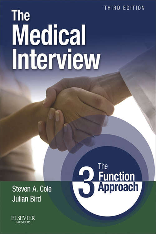 Book cover of The Medical Interview E-Book: The Three Function Approach (3)