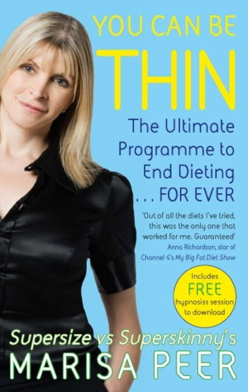 Book cover of You Can Be Thin: The Ultimate Programme to End Dieting...Forever