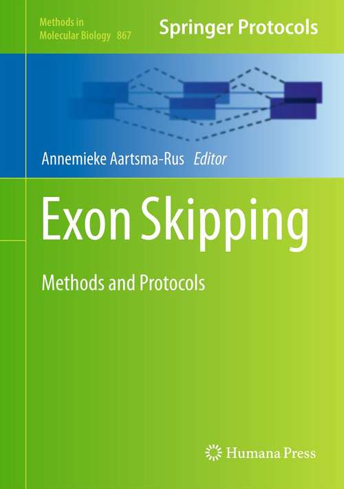 Book cover of Exon Skipping: Methods and Protocols (2012) (Methods in Molecular Biology #867)