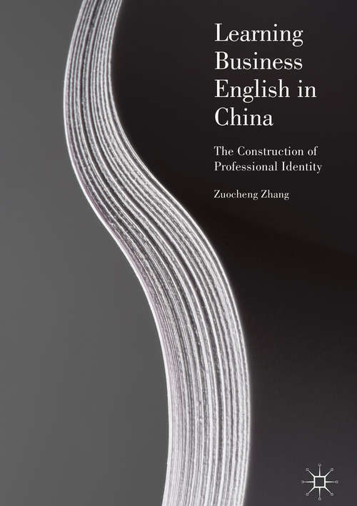 Book cover of Learning Business English in China: The Construction of Professional Identity