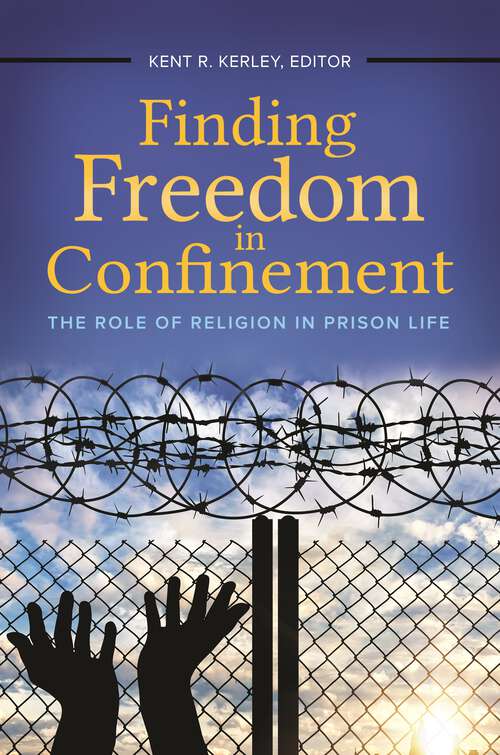 Book cover of Finding Freedom in Confinement: The Role of Religion in Prison Life