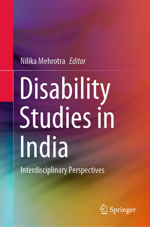 Book cover of Disability Studies in India: Interdisciplinary Perspectives (1st ed. 2020)