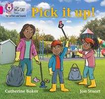 Book cover of Pick it up! (PDF): Band 1b/pink B (Collins Big Cat Phonics For Letters And Sounds Ser.)