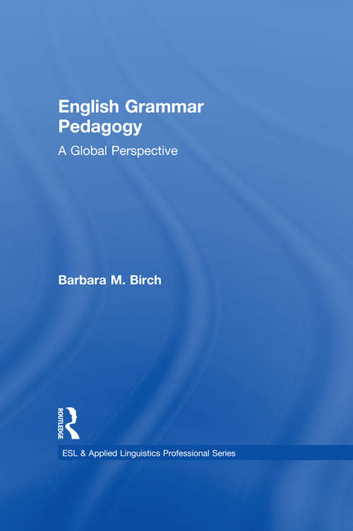 Book cover of English Grammar Pedagogy: A Global Perspective