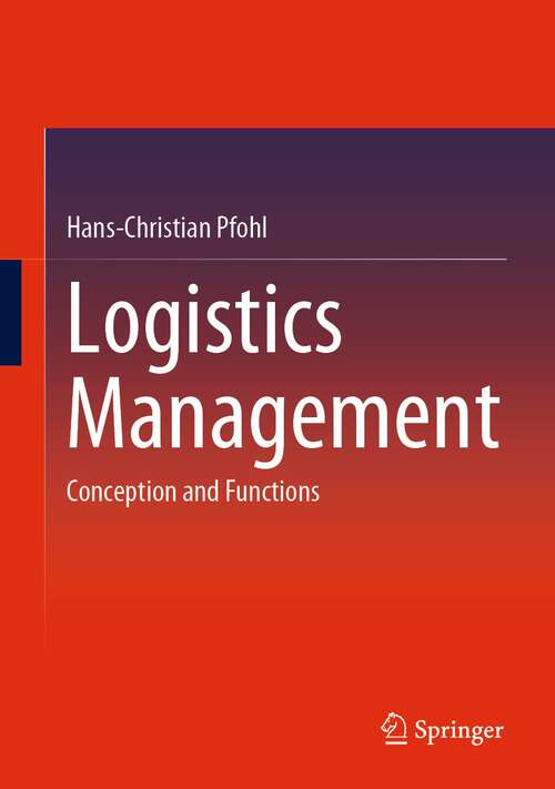 Book cover of Logistics Management: Conception and Functions (1st ed. 2023)
