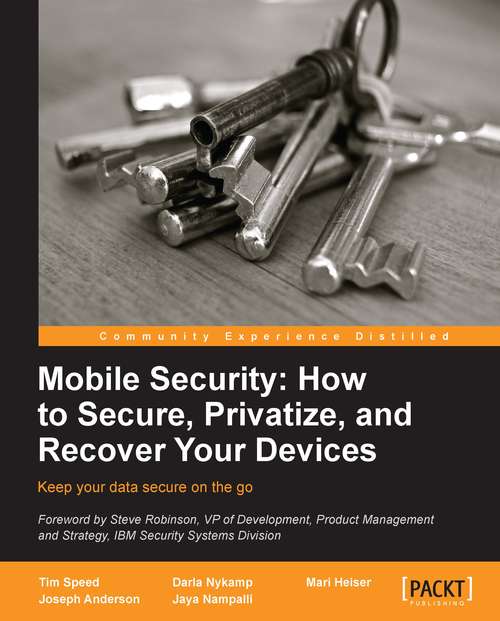 Book cover of Mobile Security: How To Secure, Privatize And Recover Your Devices