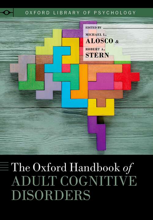 Book cover of The Oxford Handbook of Adult Cognitive Disorders (Oxford Library of Psychology)