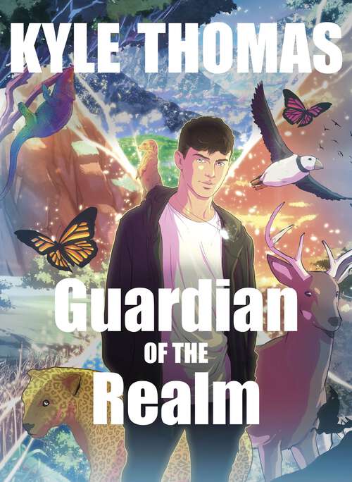 Book cover of Guardian of the Realm: The extraordinary and otherworldly adventure from TikTok sensation Kyle Thomas