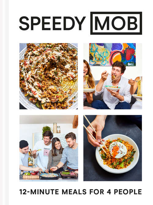 Book cover of Speedy MOB: 12-minute Meals For 4 People (ePub edition)