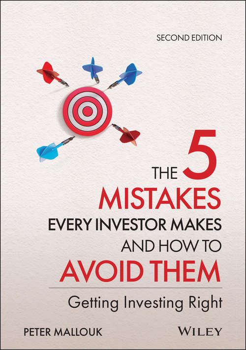 Book cover of The 5 Mistakes Every Investor Makes and How to Avoid Them: Getting Investing Right (2)