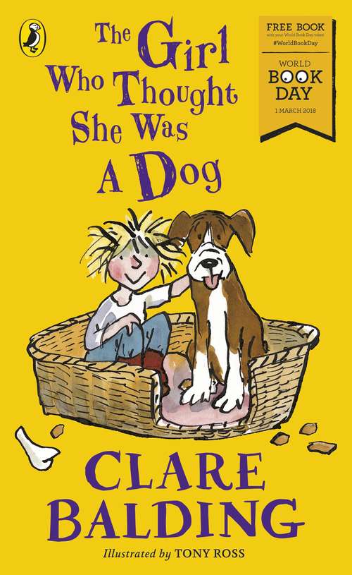 Book cover of The Girl Who Thought She Was a Dog: World Book Day 2018