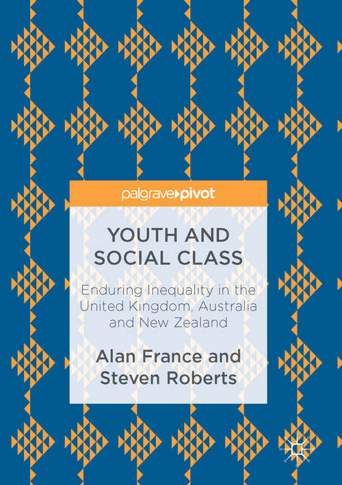Book cover of Youth and Social Class: Enduring Inequality in the United Kingdom, Australia and New Zealand