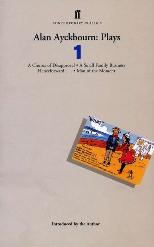Book cover of Alan Ayckbourn Plays 1 (Main)