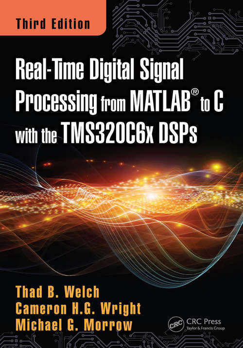 Book cover of Real-Time Digital Signal Processing from MATLAB to C with the TMS320C6x DSPs (3)