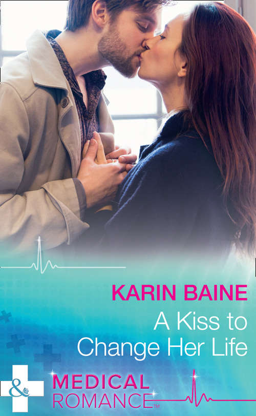 Book cover of A Kiss To Change Her Life: A Mother For His Adopted Son / A Kiss To Change Her Life (ePub edition) (Mills And Boon Medical Ser.)