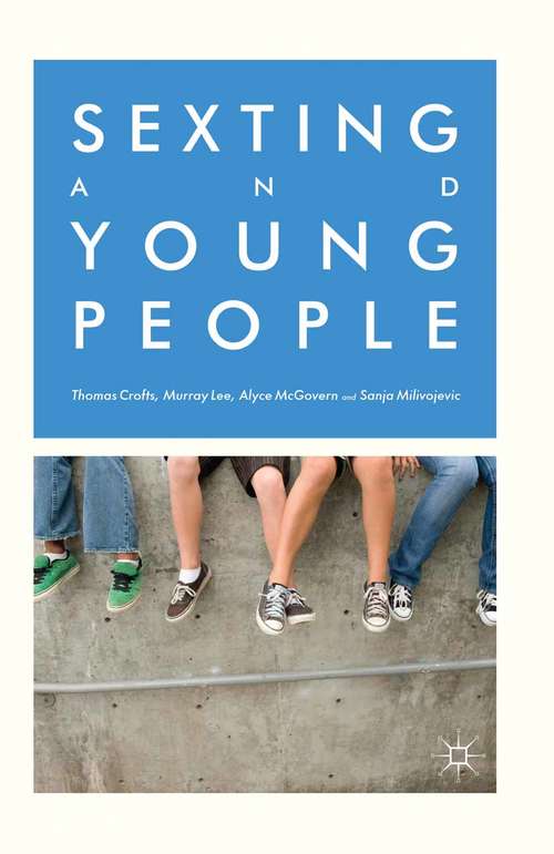 Book cover of Sexting and Young People (1st ed. 2015)