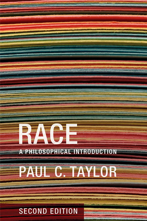 Book cover of Race: A Philosophical Introduction (2) (Routledge Philosophy Companions Ser.)