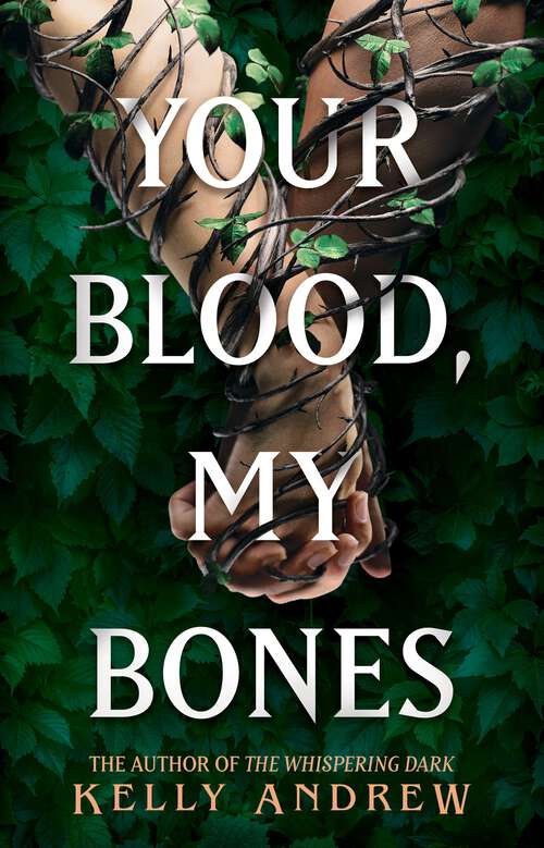 Book cover of Your Blood, My Bones: A twisted, slow burn rivals-to-lovers romance from the author of THE WHISPERING DARK