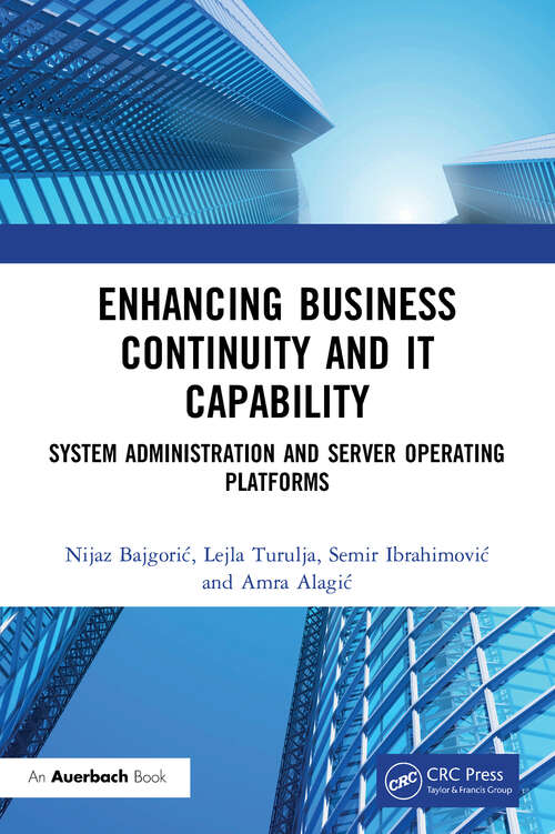 Book cover of Enhancing Business Continuity and IT Capability: System Administration and Server Operating Platforms