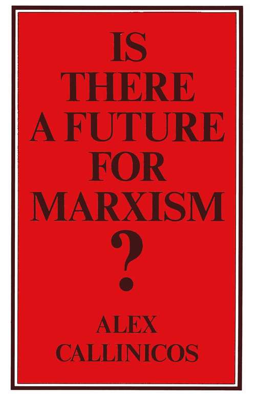 Book cover of Is There a Future for Marxism? (1st ed. 1982)