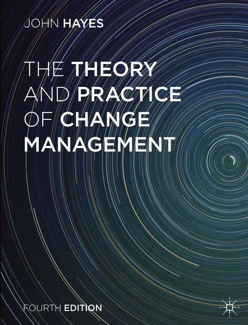 Book cover of The Theory and Practice of Change Management (4th ed. 2014)