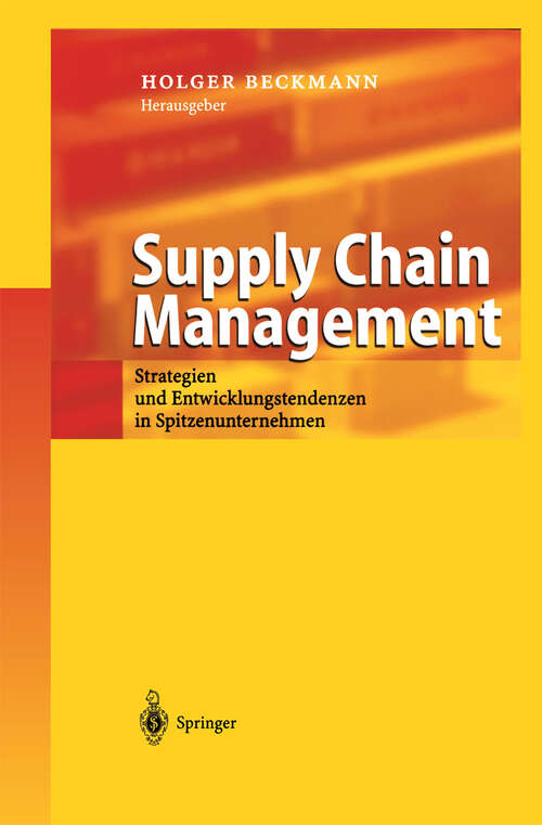 Book cover of Supply Chain Management: Strategien und Spitzenunternehmen in Spitzenunternehmen (2004)