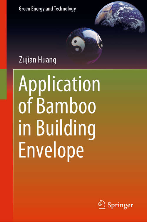Book cover of Application of Bamboo in Building Envelope (1st ed. 2019) (Green Energy and Technology)