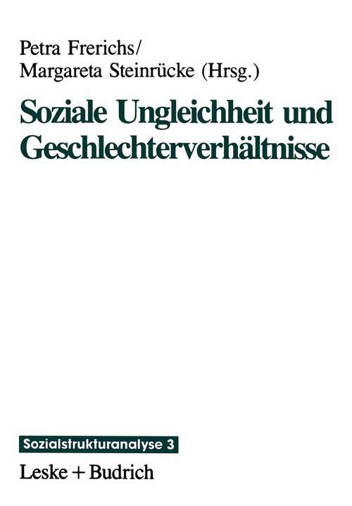 Book cover of Soziale Ungleichheit und Geschlechterverhältnisse (1993) (Sozialstrukturanalyse #3)