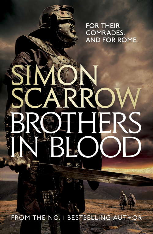 Book cover of Brothers in Blood: Cato & Macro: Book 13 (Cato & Macro #13)