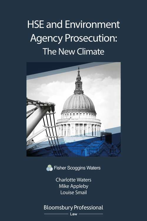 Book cover of HSE and Environment Agency Prosecution: The New Climate