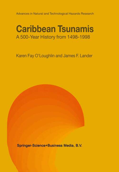 Book cover of Caribbean Tsunamis: A 500-Year History from 1498-1998 (2003) (Advances in Natural and Technological Hazards Research #20)