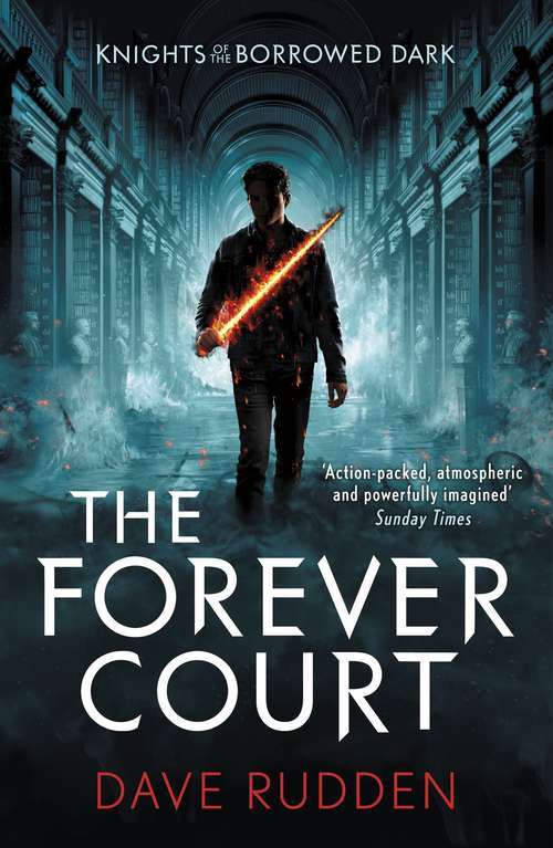 Book cover of The Forever Court (Knights of the Borrowed Dark #2)