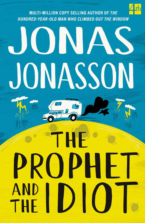 Book cover of The Prophet and the Idiot