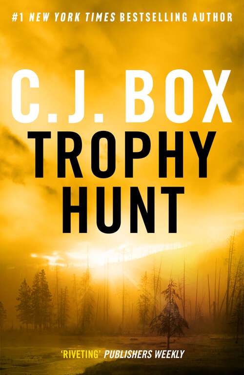 Book cover of Trophy Hunt (Joe Pickett: No. 4)