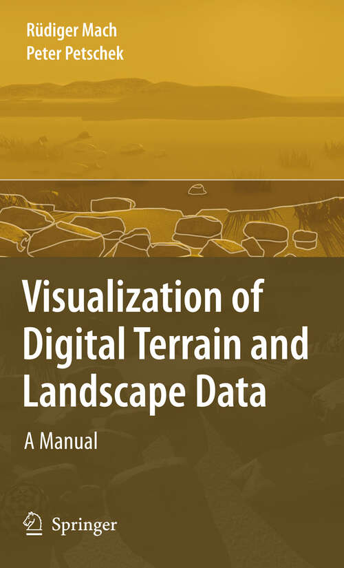 Book cover of Visualization of Digital Terrain and Landscape Data: A Manual (2007)
