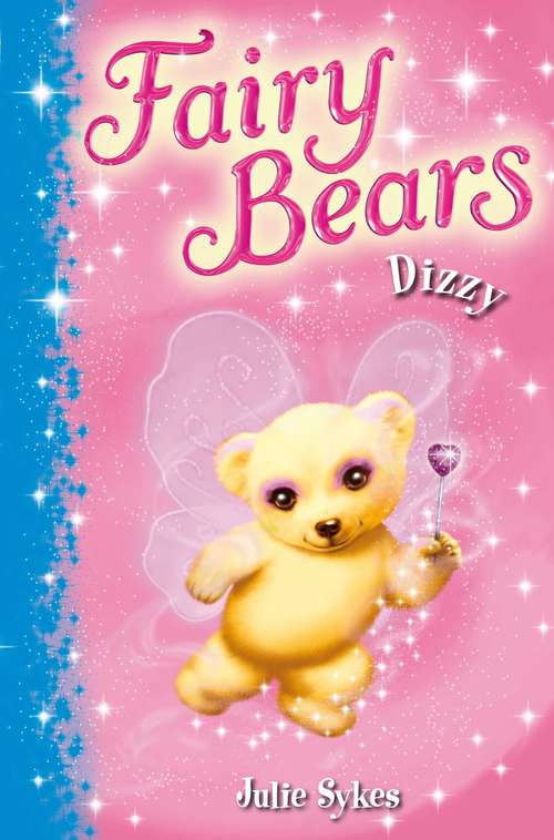 Book cover of Fairy Bears 1: Dizzy (Fairy Bears #1)