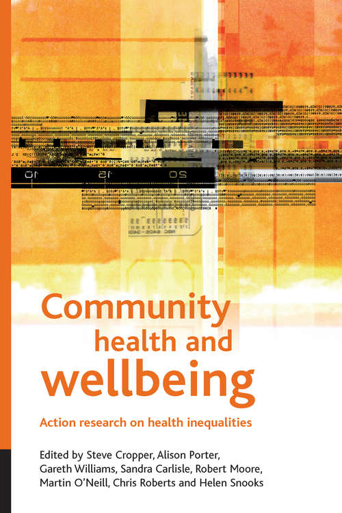 Book cover of Community health and wellbeing: Action research on health inequalities (Health and Society series)