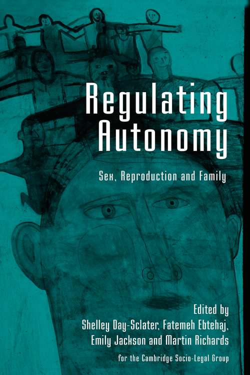Book cover of Regulating Autonomy: Sex, Reproduction and Family
