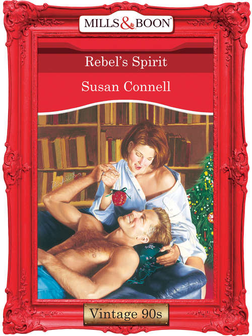 Book cover of Rebel's Spirit (ePub First edition) (Mills And Boon Vintage Desire Ser. #1044)