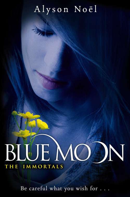 Book cover of Blue Moon: The Immortals: Evermore, The Immortals: Blue Moon And The Immortals: Shadowland (The Immortals #2)