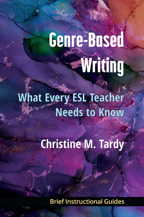 Book cover of Genre-Based Writing: What Every ESL Teacher Needs to Know