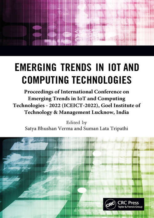 Book cover of Emerging Trends in IoT and Computing Technologies: Proceedings of the International Conference on Emerging Trends in IoT and Computing Technologies (ICEICT-2022), April 22-23, 2022, Lucknow, India