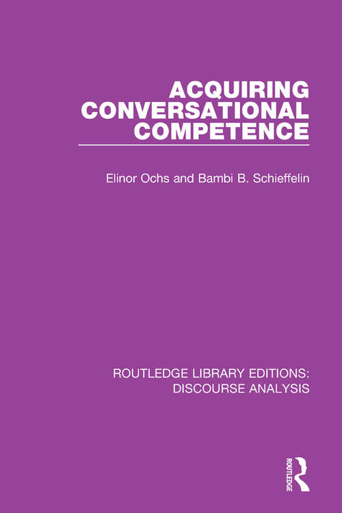 Book cover of Acquiring conversational competence (RLE: Discourse Analysis)