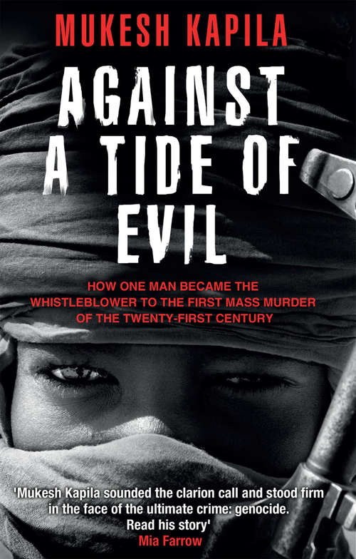 Book cover of Against a Tide of Evil: How One Man Became the Whistleblower to the First Mass Murder of the Twenty-First Century