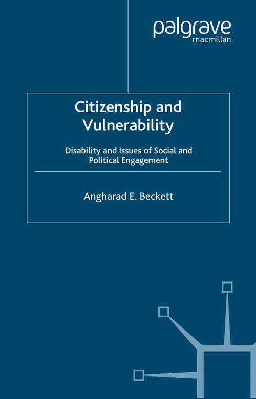 Book cover of Citizenship and Vulnerability: Disability and Issues of Social and Political Engagement (2006)