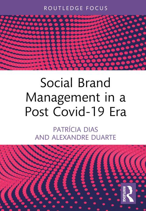 Book cover of Social Brand Management in a Post Covid-19 Era (Routledge Focus on Business and Management)