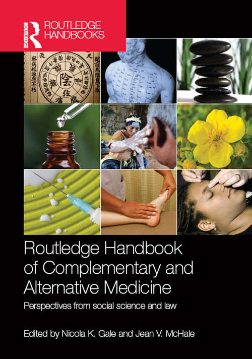 Book cover of Routledge Handbook of Complementary and Alternative Medicine: Perspectives from Social Science and Law