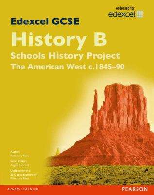 Book cover of Edexcel GCSE History B: The American West c.1845-90 (1st edition) (PDF)