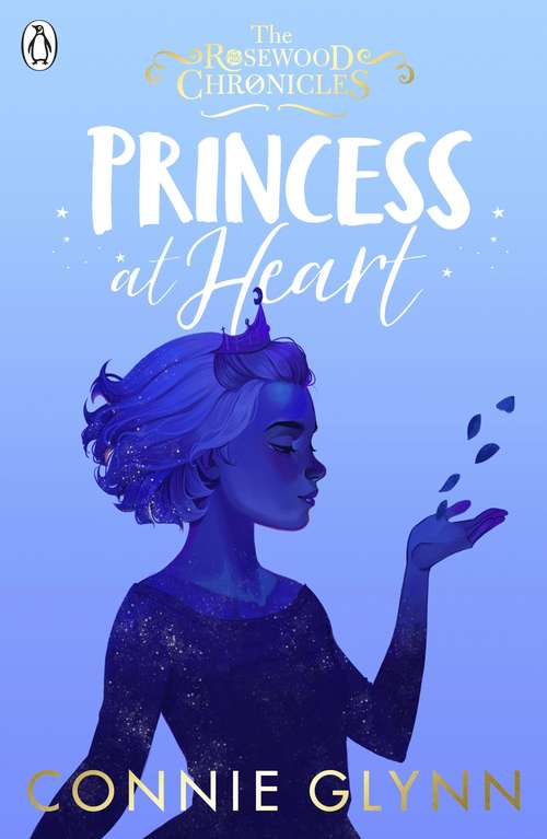 Book cover of Princess at Heart (The Rosewood Chronicles)